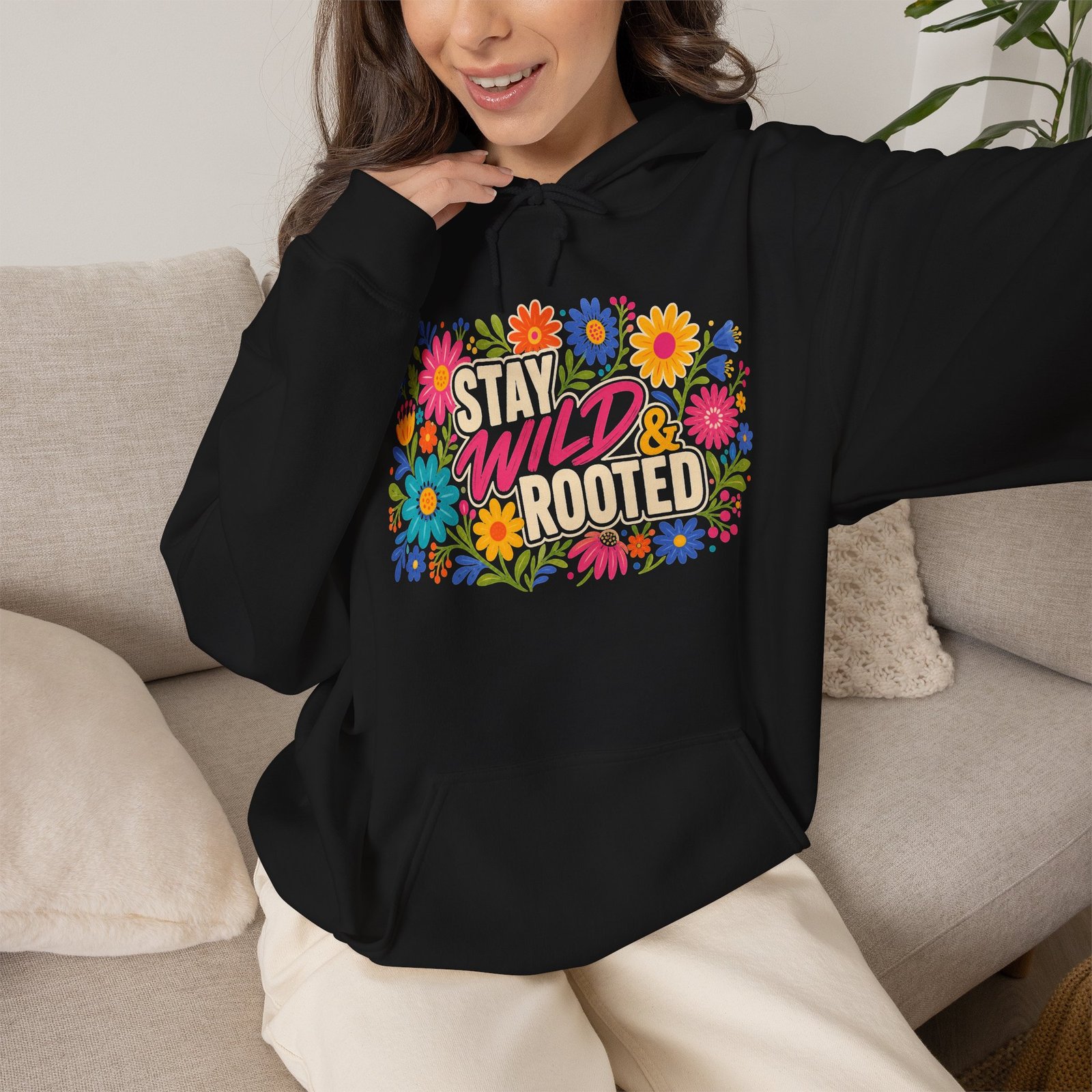 Stay Wild & Rooted Wildflower Hoodie