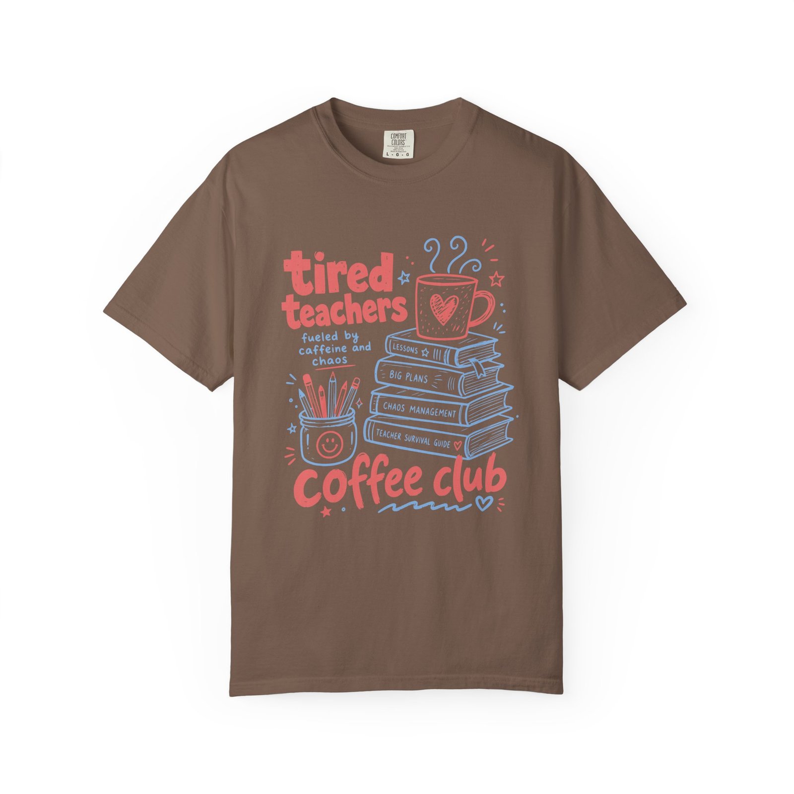 Tired Teachers Coffee Club T-Shirt - Image 17