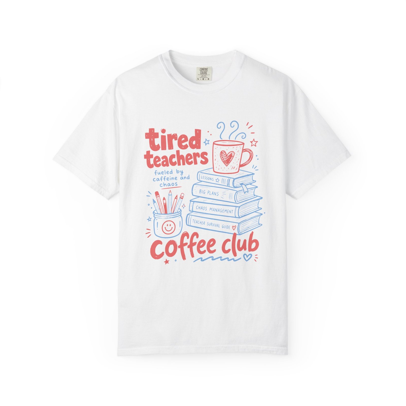 Tired Teachers Coffee Club T-Shirt - Image 9