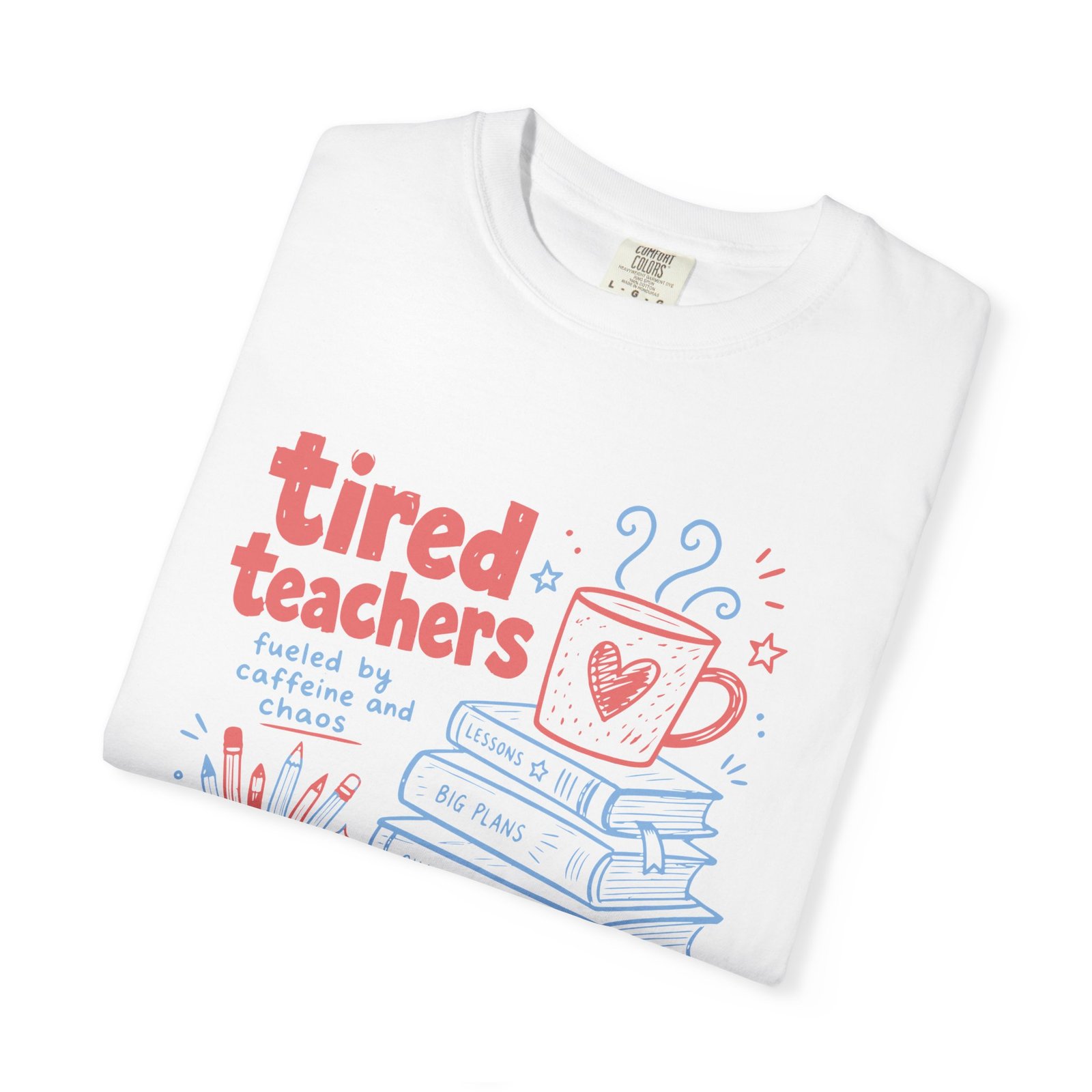 Tired Teachers Coffee Club T-Shirt - Image 10