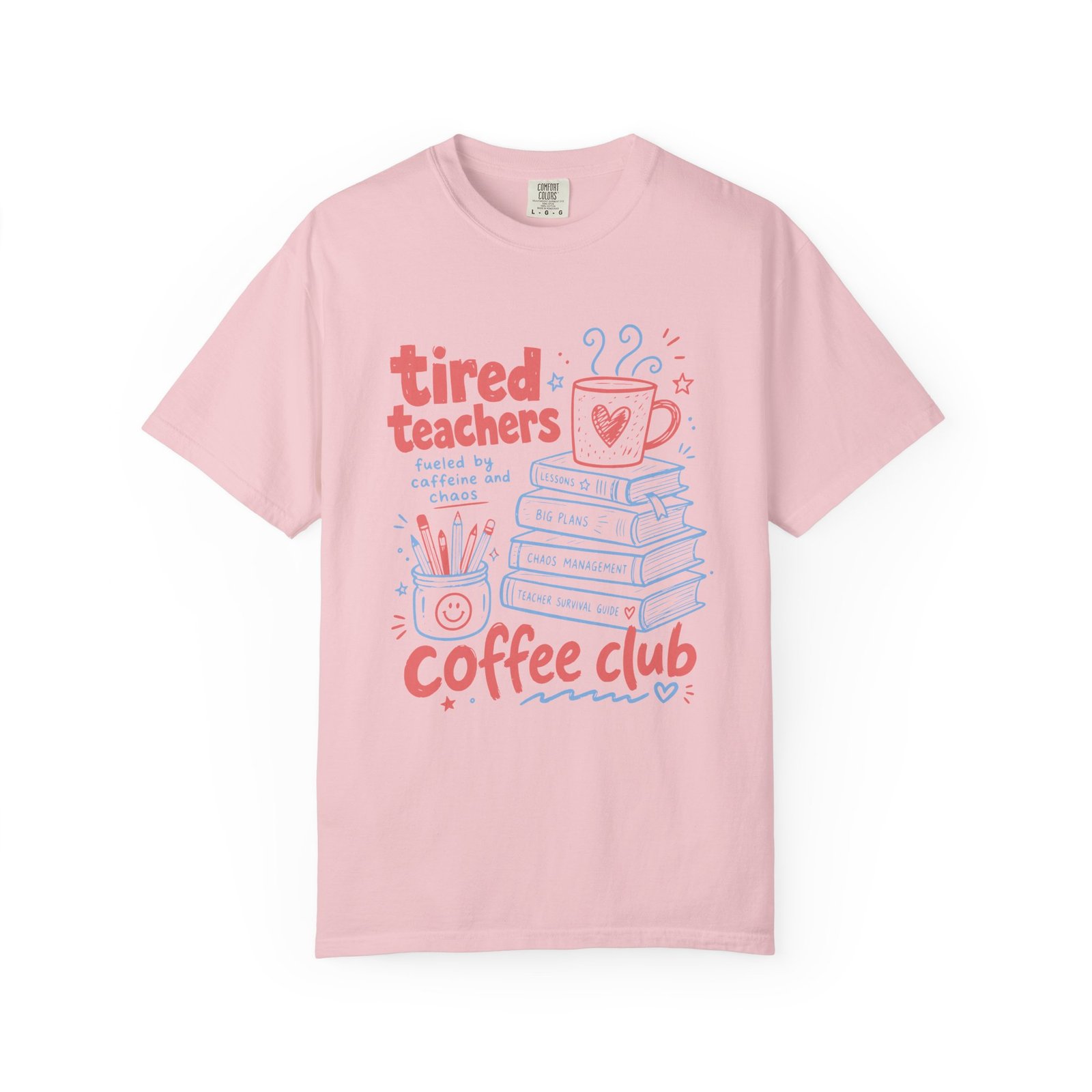 Tired Teachers Coffee Club T-Shirt - Image 65