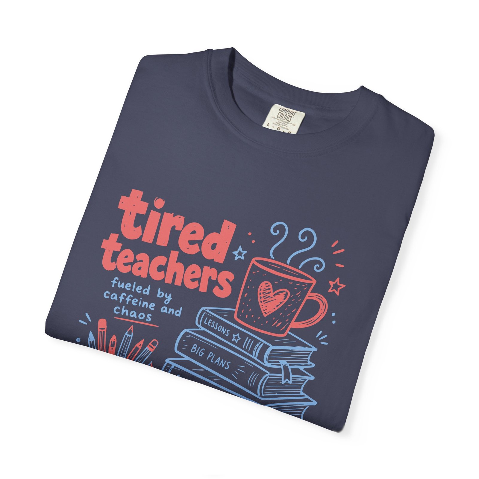 Tired Teachers Coffee Club T-Shirt - Image 34