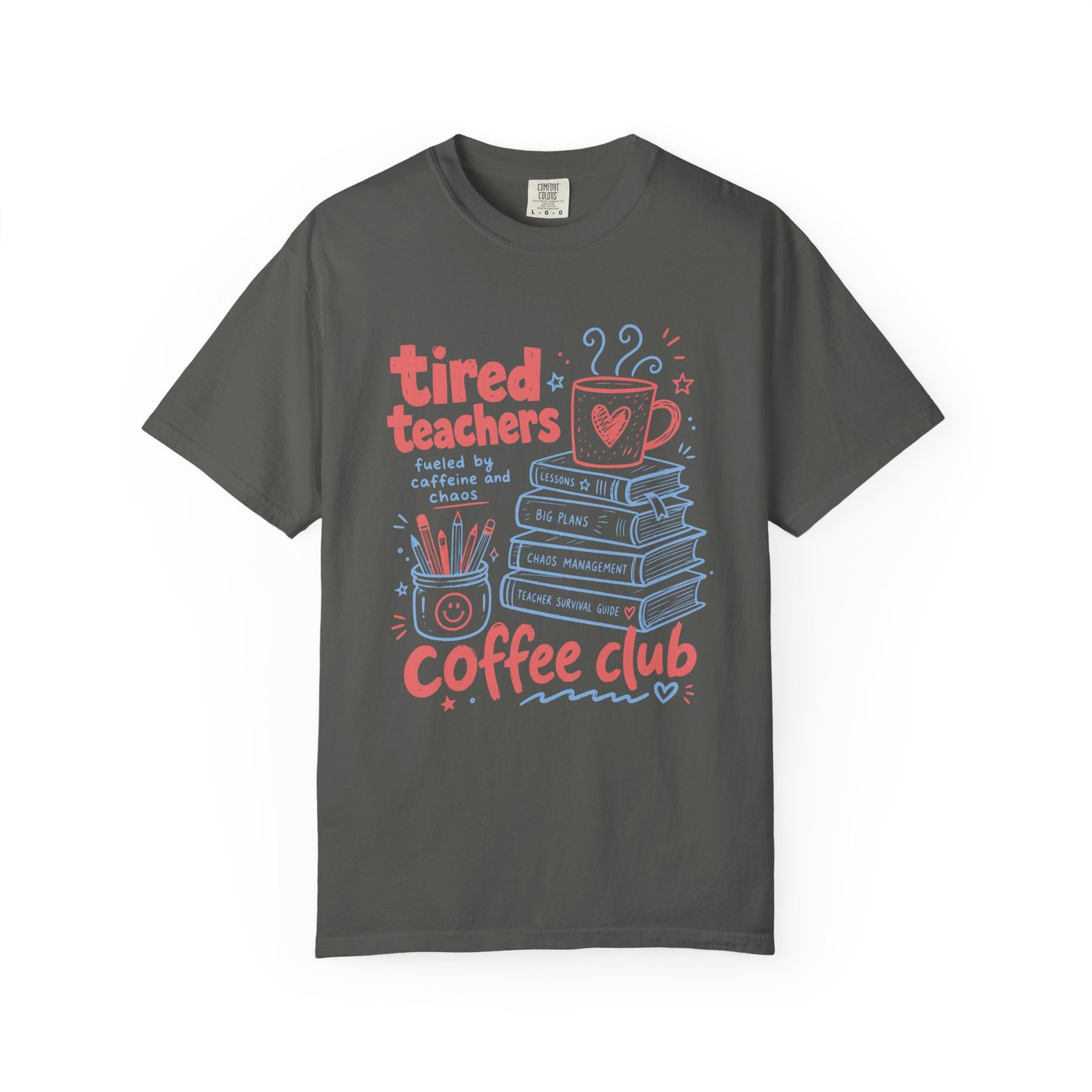 Tired Teachers Coffee Club T-Shirt - Image 25